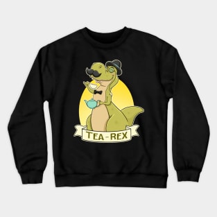 Tea Rex Funny Shirt, Dino Humor- Cute Dinosaur Graphic Vintage Saying Cool Crewneck Sweatshirt